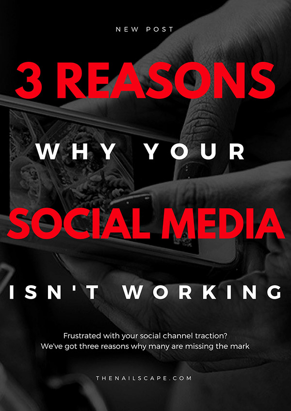 why your social media isn't working. Tips for nail techs and hair stylists to get more clients through your social media channels